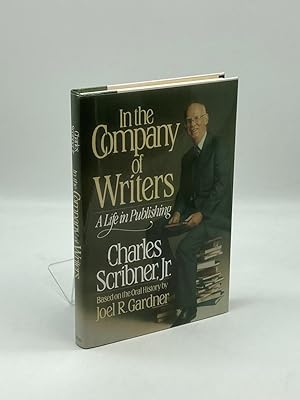 Seller image for In the Company of Writers A Life in Publishing for sale by True Oak Books