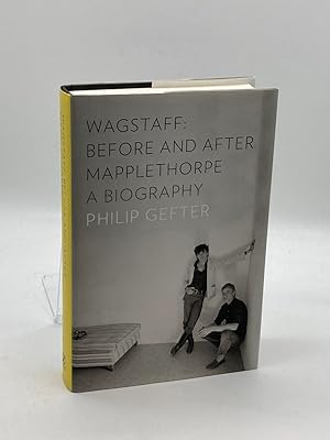 Imagen del vendedor de Wagstaff Before and after Mapplethorpe: a Biography a la venta por True Oak Books