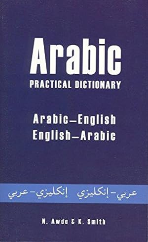 Image du vendeur pour Arabic-English/English-Arabic Practical Dictionary (Hippocrene Practical Dictionaries) mis en vente par WeBuyBooks