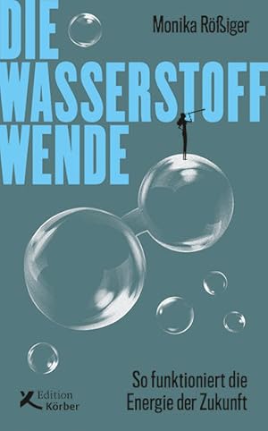 Die Wasserstoff-Wende So funktioniert die Energie der Zukunft