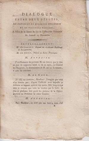 Image du vendeur pour Dialogue entre deux dputs, en prsence de quelques collgues et de plusieurs citoyens,  l'issue de la sance du soir de l'Assemble nationale le samedi 13 novembre. Interlocuteurs: M. Anthoine, M. de Gouy mis en vente par PRISCA