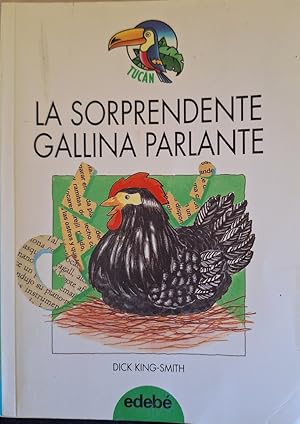 LA SORPRENDENTE GALLINA PARLANTE.