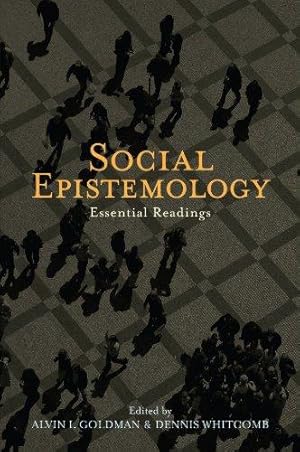 Imagen del vendedor de Social Epistemology: Essential Readings a la venta por WeBuyBooks