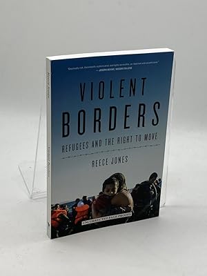 Seller image for Violent Borders Refugees and the Right to Move for sale by True Oak Books