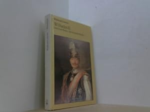 Bild des Verkufers fr Wilhelm II. Der letzte Kaiser des Deutschen Reiches. Eine Biographie. zum Verkauf von Antiquariat Uwe Berg