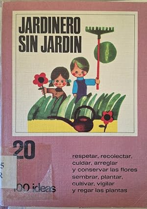 JARDINERO SIN JARDIN.