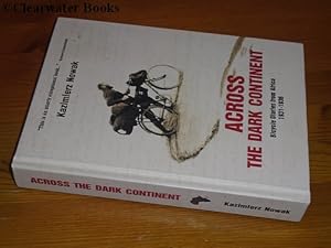 Seller image for Across the Dark Continent. Bicycle Diaries from Africa 1931-1936. Collected, edited and prefaced by Lukasz Wierzbicki and translated from the Polish by Ida Naruszewicz-Rodger. for sale by Clearwater Books