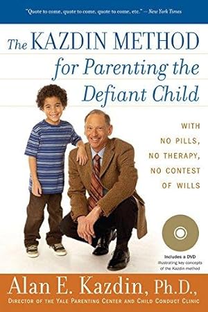 Immagine del venditore per The Kazdin Method for Parenting the Defiant Child: With No Pills, No Therapy, No Contest of Wills venduto da WeBuyBooks