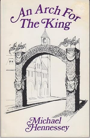 Seller image for An Arch For the King & Other Stories [1st Edition] for sale by Monroe Bridge Books, MABA Member