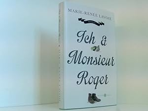 Bild des Verkufers fr Ich und Monsieur Roger: Roman Roman zum Verkauf von Book Broker