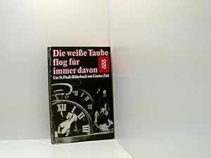 Bild des Verkufers fr Die weie Taube flog fr immer davon: Ein St. Pauli-Bilderbuch e. St.-Pauli-Bilderbuch zum Verkauf von Book Broker