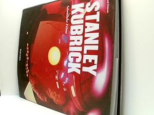 Bild des Verkufers fr Stanley Kubrick. Smtliche Filme visueller Poet 1928 - 1999 zum Verkauf von Book Broker