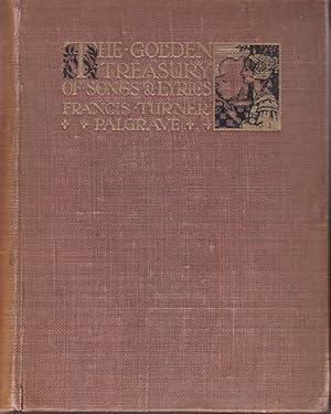 Imagen del vendedor de The Golden Treasury of the Best Songs and Lyrical Poems in the English Language a la venta por Monroe Bridge Books, MABA Member