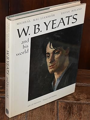 Imagen del vendedor de W B Yeats and His World a la venta por CHESIL BEACH BOOKS