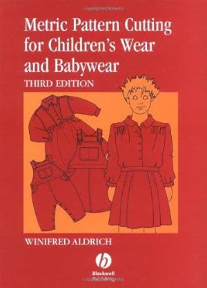 Bild des Verkufers fr Metric Pattern Cutting for Children s Wear and Babywear: From Birth to 14 Years zum Verkauf von WeBuyBooks