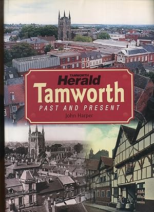 Tamworth Past and Present