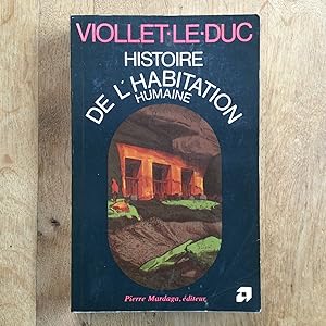 Imagen del vendedor de Histoire de l'habitation humaine depuis les temps prhistoriques jusqu' nos jours a la venta por Les bouquins d'Alain