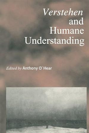 Seller image for Verstehen and Humane Understanding: 41 (Royal Institute of Philosophy Supplements, Series Number 41) for sale by WeBuyBooks