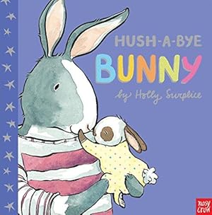Bild des Verkufers fr Hush-A-Bye Bunny zum Verkauf von WeBuyBooks