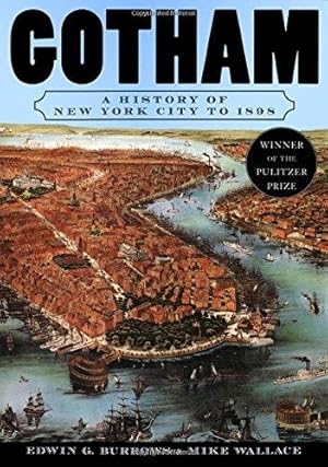 Seller image for Gotham: A History of New York City to 1898 for sale by WeBuyBooks