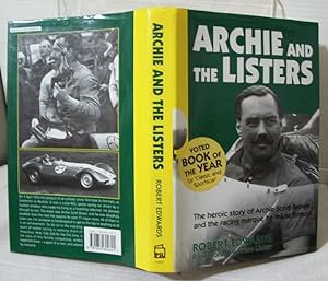Archie and the Listers: The Heroic Story of Archie Scott Brown and the Racing Marque He Made Famous