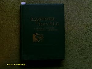 Bild des Verkufers fr Illustrated Travels:, a record of, Discovery, Geography and Adventure zum Verkauf von Buybyebooks
