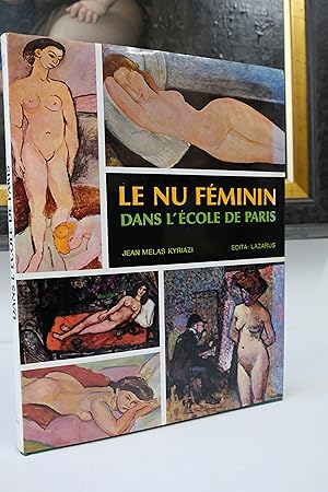 Image du vendeur pour Le Nu Fminin dans l'cole de Paris mis en vente par Librairie du Levant