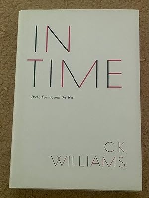 In Time: Poets, Poems, and the Rest