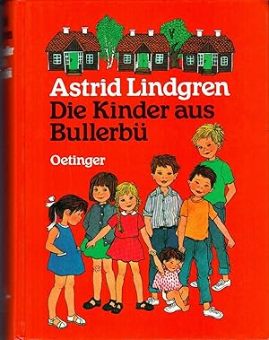 Die Kinder aus Bullerbü - 3 Bände in einem Band; Zeichnungen von Ilon Wikland - Diese Ausgabe ent...