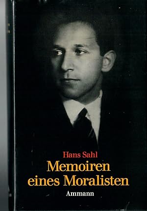 Memoirene eines Moralisten - Erinnerungen I; Gesammelte Werke - Herausgegeben von Klaus Schöfflin...
