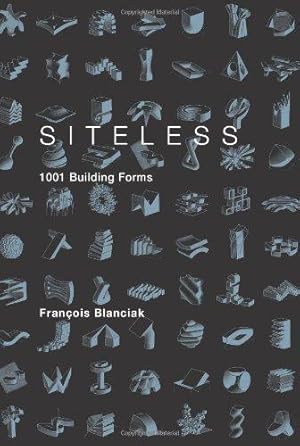 Imagen del vendedor de Siteless: 1001 Building Forms a la venta por WeBuyBooks
