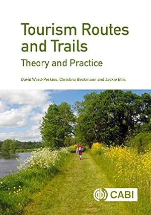 Imagen del vendedor de Tourism Routes and Trails : Theory and Practice a la venta por GreatBookPrices