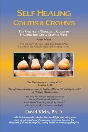 Seller image for Self Healing Colitis & Crohn's 4th edition: The Complete Wholistic Guide to Healing the Gut & Staying Well for sale by WeBuyBooks