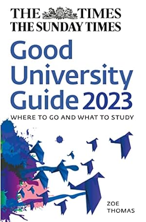 Imagen del vendedor de The Times Good University Guide 2023: Where to go and what to study a la venta por WeBuyBooks
