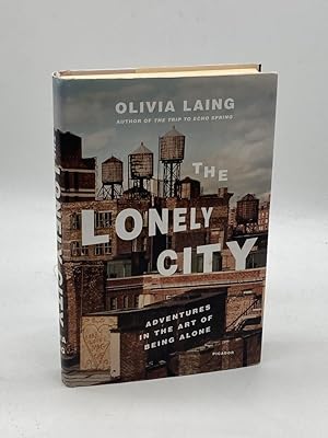 Seller image for The Lonely City Adventures in the Art of Being Alone for sale by True Oak Books