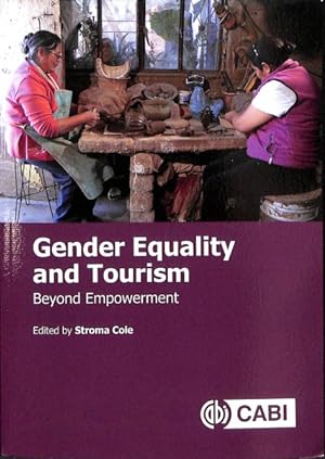Seller image for Gender Equality and Tourism : Beyond Empowerment for sale by GreatBookPrices