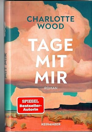 Seller image for Tage mit mir - Roman; Aus dem australischen Englisch von Michaela Grabinger - Deutsche Erstausgabe 2023 for sale by Walter Gottfried