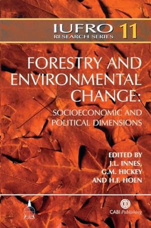 Seller image for Forestry and Environmental Change : Socioeconomic And Political Dimensions: Report No. 5 Of The IUFRO Task Force On Environmental Change for sale by GreatBookPrices