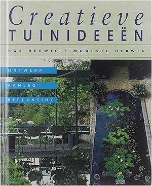 Bild des Verkufers fr Creatieve tuinideen : ontwerp aanleg beplanting zum Verkauf von Untje.com