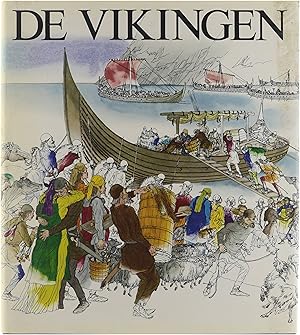 Seller image for De Vikingen : de laatste en meest onthullende ontdekkingen welke gedaan werden over de Vikingen for sale by Untje.com