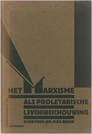 Het Marxisme als proletarische levensbeschouwing