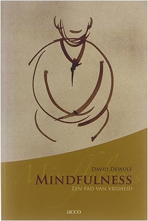 Mindfulness : een pad van vrijheid