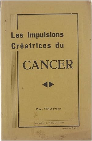 Les Impulsions Créatrices du Cancer