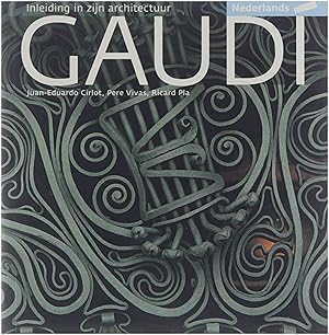 Bild des Verkufers fr Gaudi inleiding in zijn architectuur zum Verkauf von Untje.com
