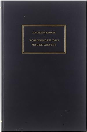 Seller image for Vom Werden des neuen Arztes; Erkenntnisse und Bekenntnisse. for sale by Untje.com