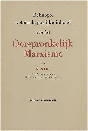 Beknopte wetenschappelijke inhoud van het Oorspronkelijk Marxisme