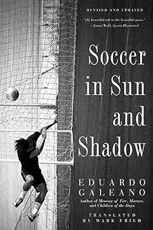 Bild des Verkufers fr Soccer in Sun and Shadow zum Verkauf von WeBuyBooks