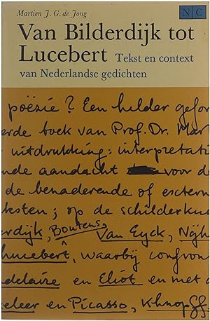 Image du vendeur pour Van Bilderdijk tot Lucebert : tekst en context van Nederlandse gedichten. mis en vente par Untje.com
