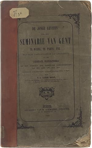 Image du vendeur pour De Jonge Leviten van het Seminarie van Gent te Wezel, te Parys, enz. met een voorafgaande levensschets van den Cardinael Franckenberg en een overzicht der kerkelyke geburtenissen van het jaer 1801 tot 1814 mis en vente par Untje.com