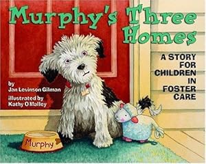 Seller image for Murphy's Three Homes: A Story for Children in Foster Care for sale by WeBuyBooks